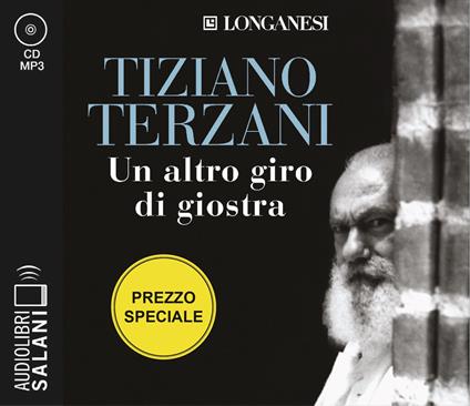 Un altro giro di giostra letto da Edoardo Siravo. Audiolibro. 2 CD Audio formato MP3 - Tiziano Terzani - copertina