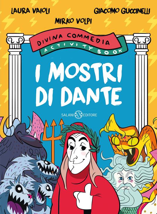 I mostri di Dante. Divina Commedia activity book - Laura Vaioli,Mirko Volpi,Giacomo Guccinelli - copertina