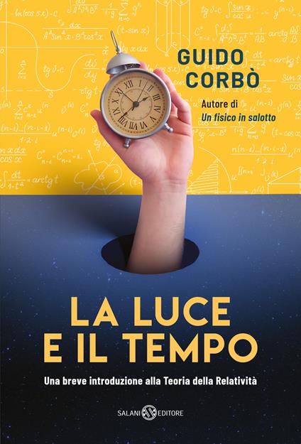 La luce e il tempo. Una breve introduzione alla teoria della relatività - Guido Corbò - ebook
