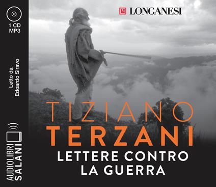 Lettere contro la guerra letto da Edoardo Siravo. Audiolibro. CD Audio formato MP3 - Tiziano Terzani - copertina