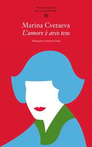 Libro L' amore è arco teso Marina Cvetaeva