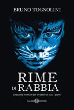 Rime di rabbia. Cinquanta invettive per la rabbia di tutti i giorni