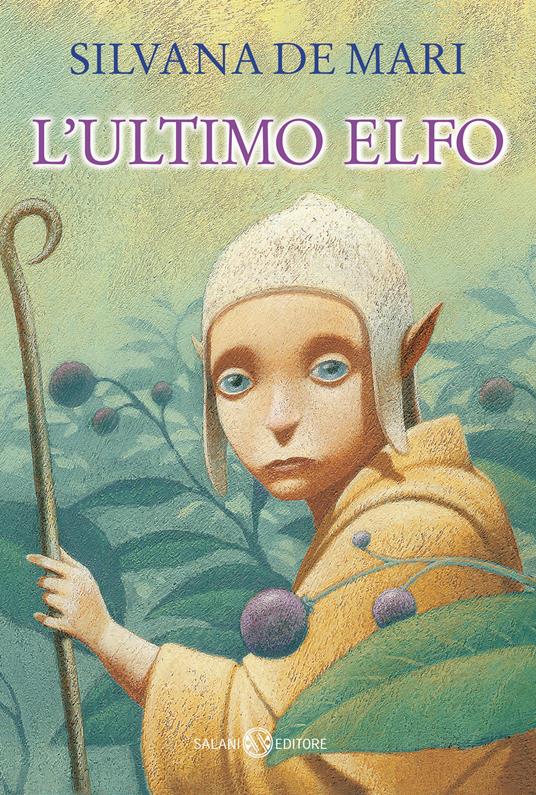 L'ultimo elfo - Silvana De Mari - copertina