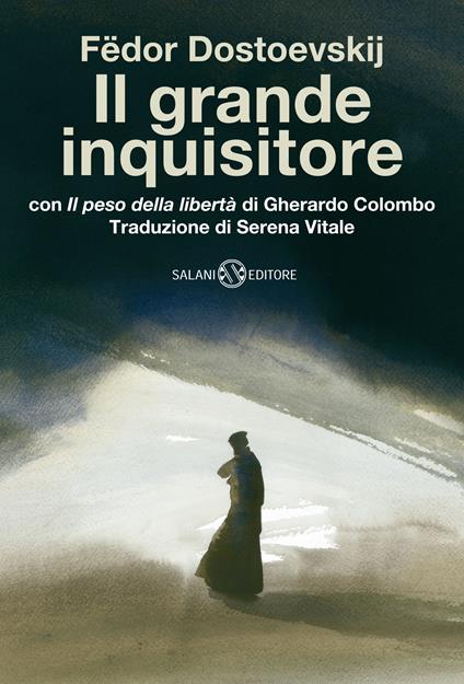 Il grande inquisitore con «Il peso della libertà» di Gherardo Colombo - Fëdor Dostoevskij - copertina