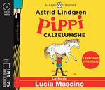 Pippi Calzelunghe letto da Lucia Mascino. Audiolibro. CD Audio formato MP3. Ediz. integrale