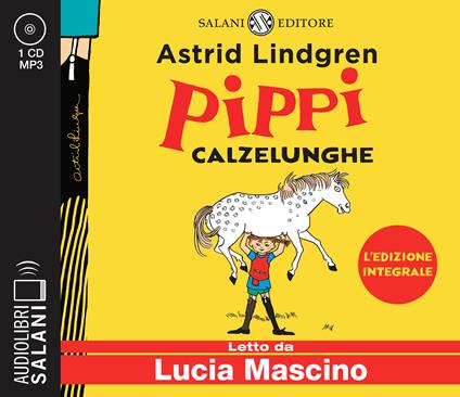 Pippi Calzelunghe letto da Lucia Mascino. Audiolibro. CD Audio formato MP3. Ediz. integrale - Astrid Lindgren - copertina