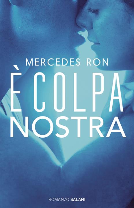 È colpa nostra - Mercedes Ron - copertina