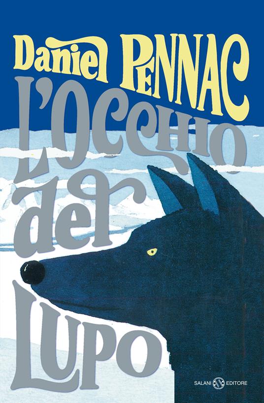 L'occhio del lupo - Daniel Pennac - copertina