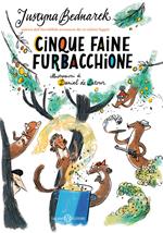 Cinque faine furbacchione