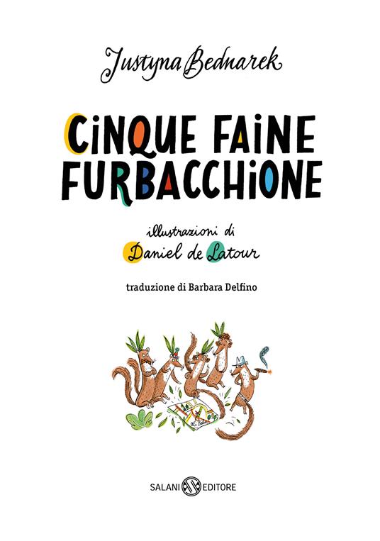 Cinque faine furbacchione - Justyna Bednarek,Daniel de Latour - 2