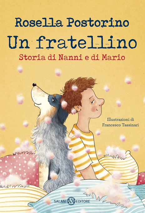 Un fratellino. Storia di Nanni e di Mario. Ediz. illustrata - Rosella Postorino - copertina