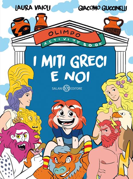 I miti greci e noi. Olimpo activity book - Laura Vaioli,Giacomo Guccinelli - copertina