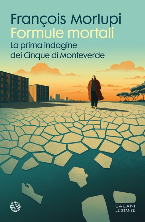 Formule mortali. La prima indagine dei Cinque di Monteverde - François Morlupi - copertina