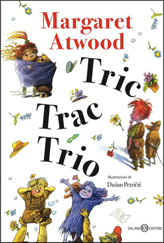 Tric trac trio - Margaret Atwood,Dusan Petricic,Dida Paggi,Ilva Tron - ebook