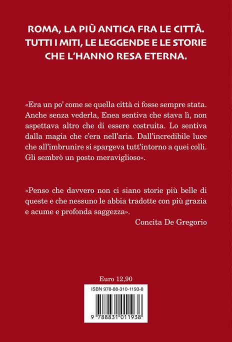 Roma. I miti e gli eroi. La storia e il mito della fondazione di Roma - Giovanni Nucci - 2
