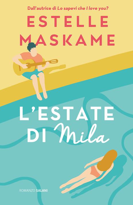 L'estate di Mila - Estelle Maskame - copertina