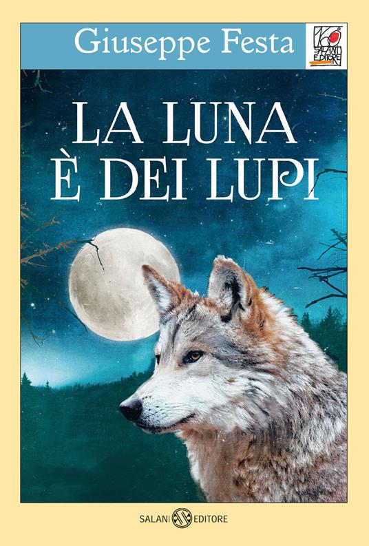 La luna è dei lupi - Giuseppe Festa - copertina
