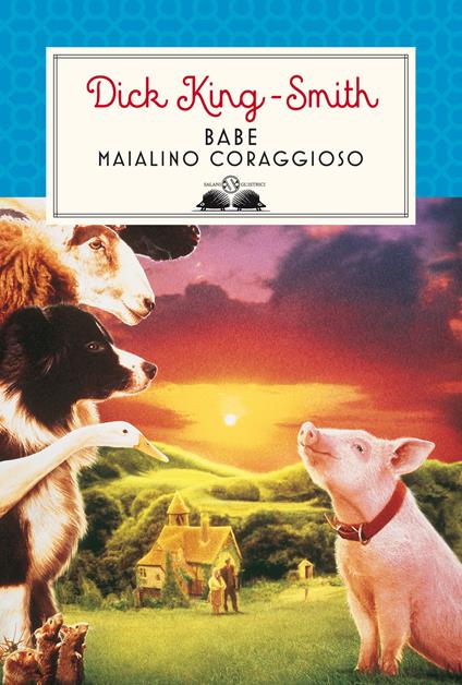 Babe, maialino coraggioso - Dick King-Smith - copertina