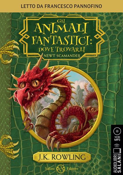 Gli animali fantastici: dove trovarli letto da Francesco Pannofino. Audiolibro. CD Audio formato MP3 - J. K. Rowling - copertina
