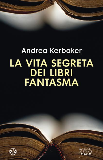 La vita segreta dei libri fantasma - Andrea Kerbaker - copertina