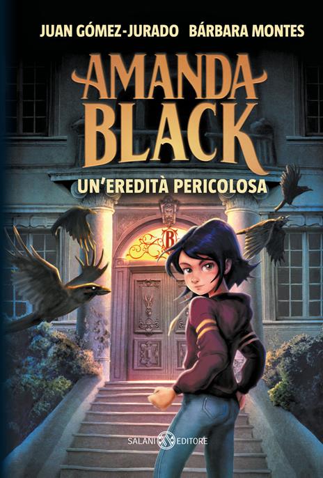 Amanda Black. Un'eredità pericolosa - Juan Gómez-Jurado,Bárbara Montes Peña - copertina