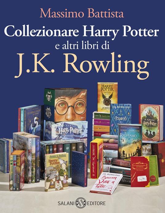Collezionare Harry Potter e altri libri di J.K. Rowling - Massimo Battista - ebook
