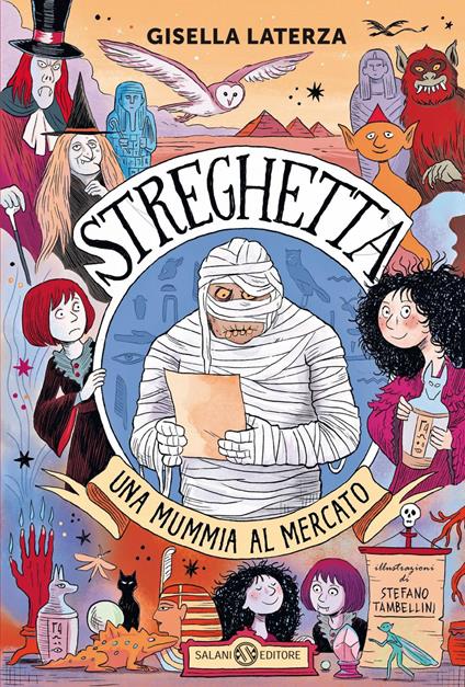Una mummia al mercato. Streghetta - Gisella Laterza,Stefano Tambellini - ebook