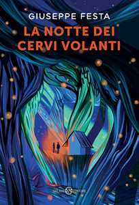 Libro La notte dei cervi volanti Giuseppe Festa