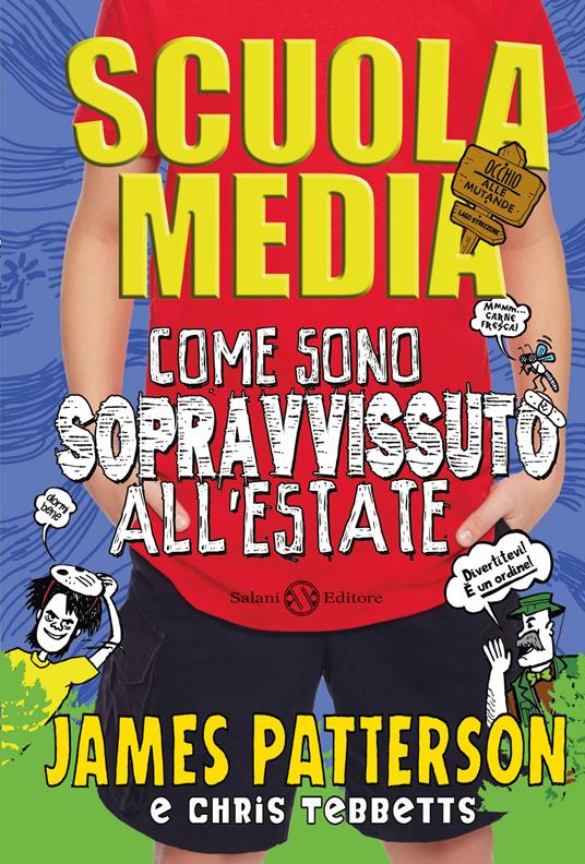 Scuola media. Come sono sopravvissuto all'estate - James Patterson,Chris Tebbetts - copertina