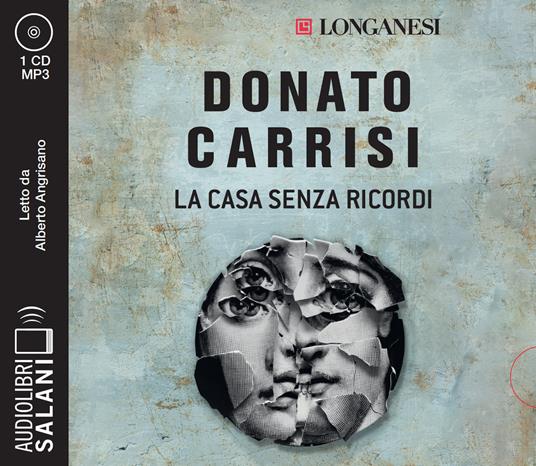 La casa senza ricordi letto da Alberto Angrisano. Audiolibro. CD Audio formato MP3 - Donato Carrisi - copertina