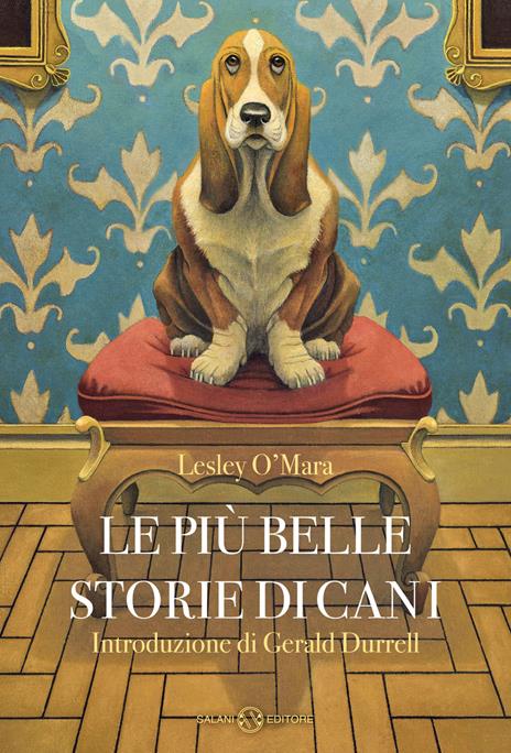 Le più belle storie di cani - Lesley O'Mara - copertina