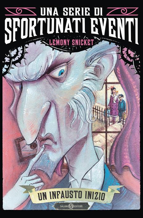 Un infausto inizio. Una serie di sfortunati eventi. Vol. 1 - Lemony Snicket - copertina