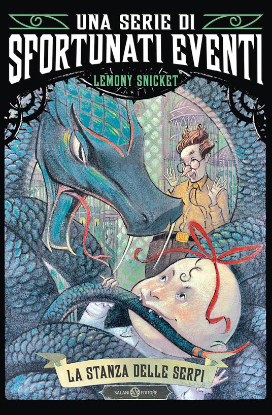 La stanza delle serpi. Una serie di sfortunati eventi. Vol. 2 - Lemony Snicket - copertina