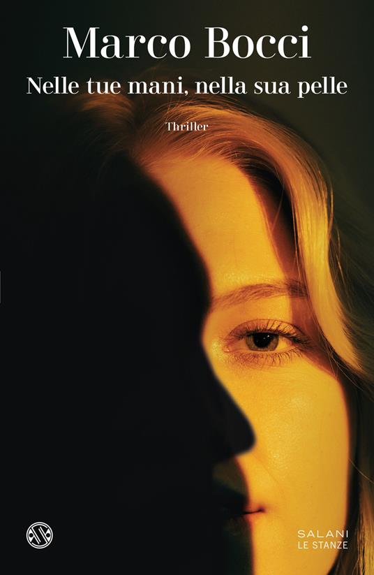 Nelle tue mani, nella sua pelle - Marco Bocci - copertina
