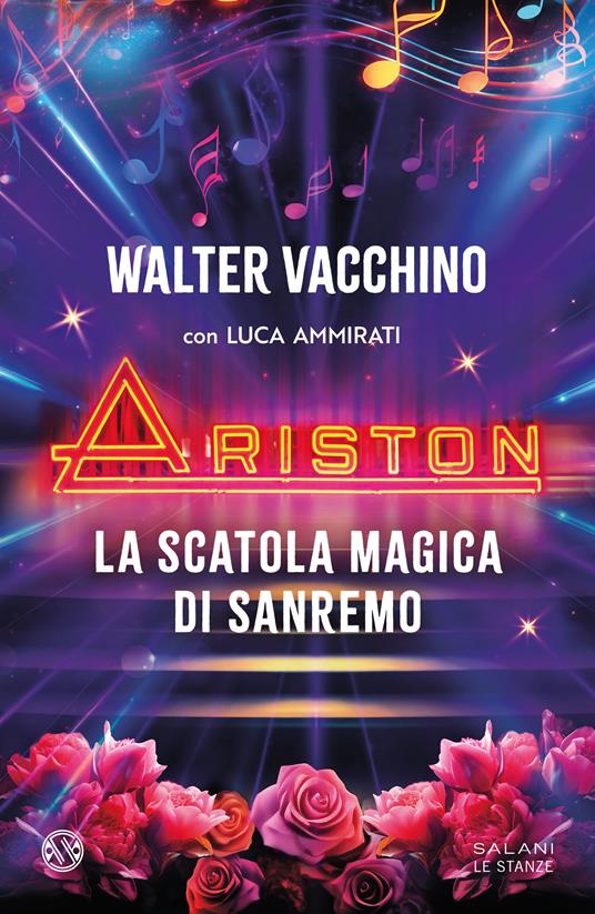 Ariston. La scatola magica di Sanremo - Walter Vacchino,Luca Ammirati - copertina