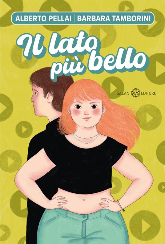 Il lato più bello - Alberto Pellai,Barbara Tamborini - copertina