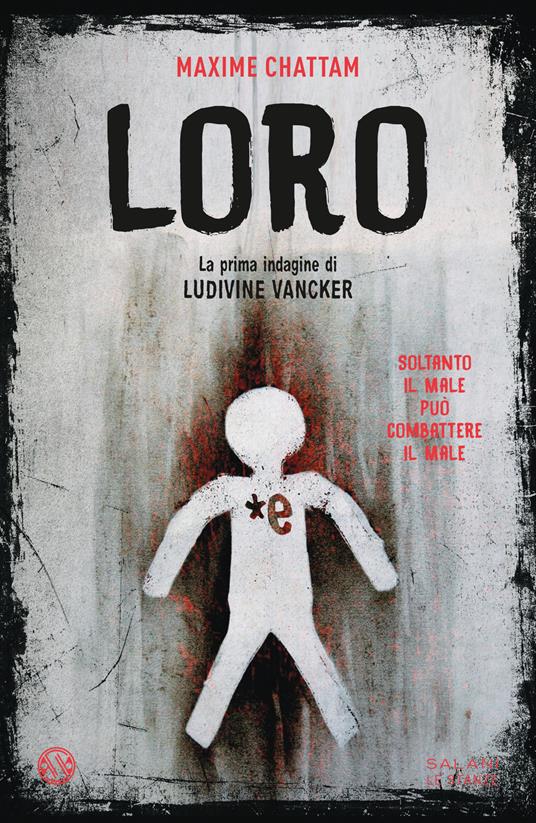 Loro. La prima indagine di Ludivine Vancker - Maxime Chattam - copertina