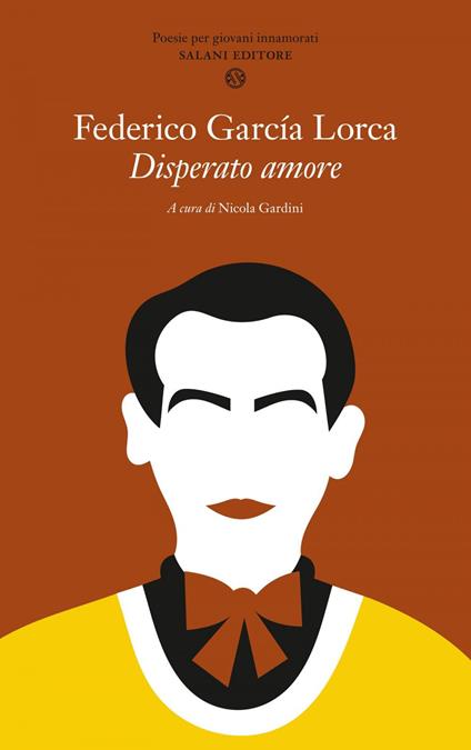 Disperato amore - Federico García Lorca,Nicola Gardini - ebook