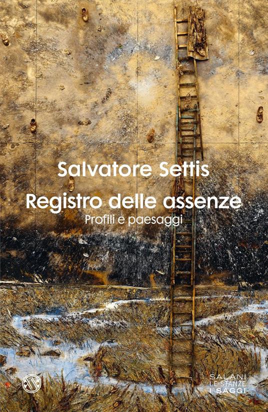 Registro delle assenze. Profili e paesaggi - Salvatore Settis - ebook