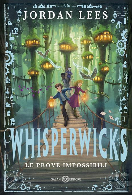 Whisperwicks. Le prove impossibili - Jordan Lees - copertina