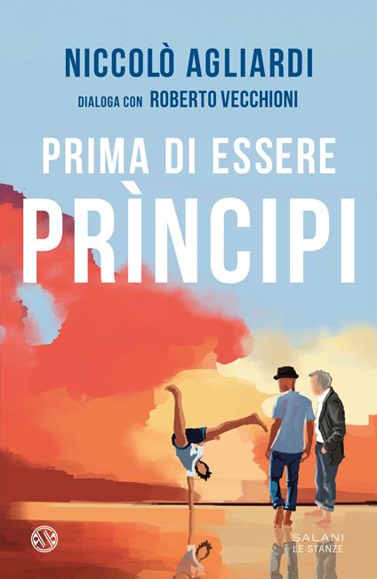 Prima di essere prìncipi - Niccolò Agliardi,Roberto Vecchioni - copertina