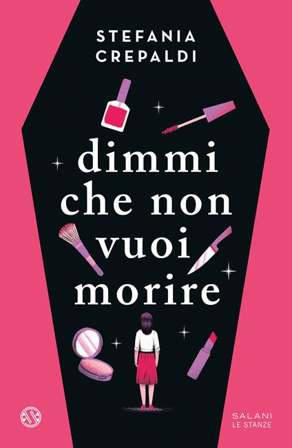 Dimmi che non vuoi morire - Stefania Crepaldi - copertina
