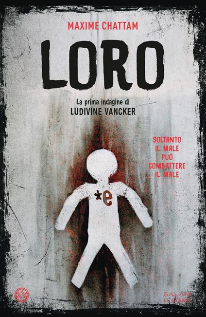 Loro. La prima indagine di Ludivine Vancker - Maxime Chattam,Giovanna Zucca - ebook