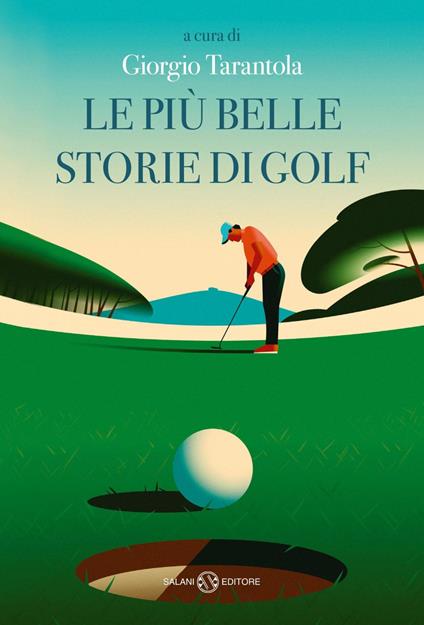 Le più belle storie di golf - Giorgio Tarantola - ebook