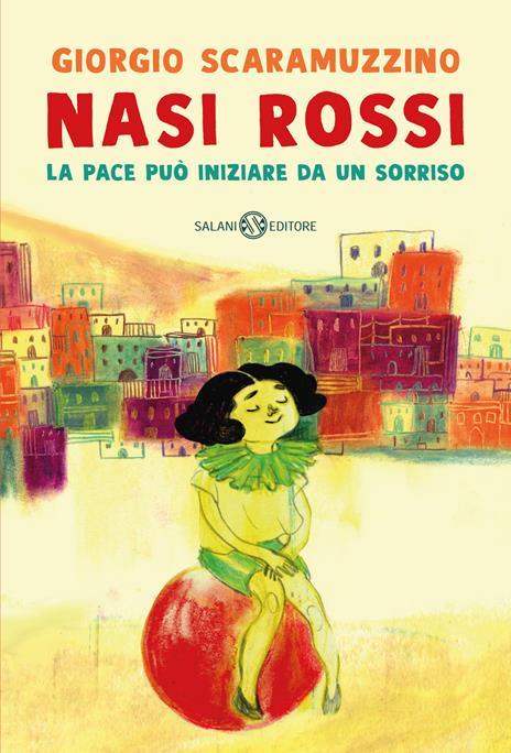 Nasi rossi. La pace può iniziare da un sorriso - Giorgio Scaramuzzino - copertina