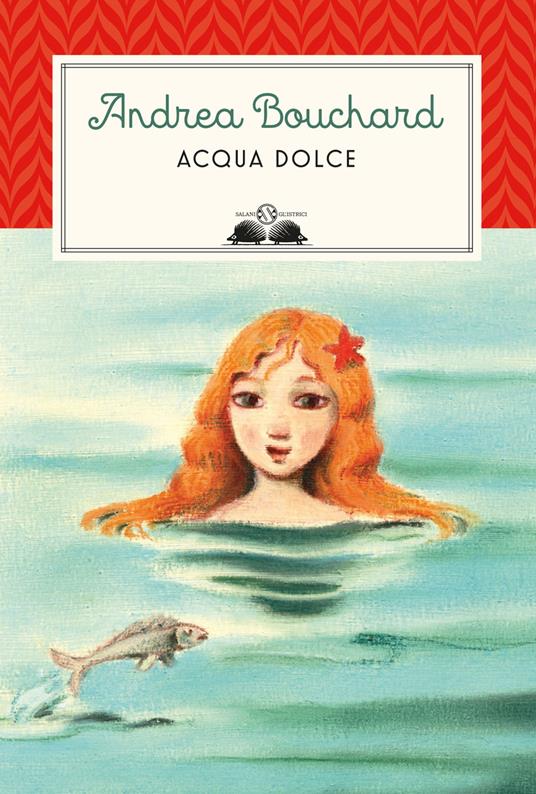 Acqua dolce - Andrea Bouchard - copertina