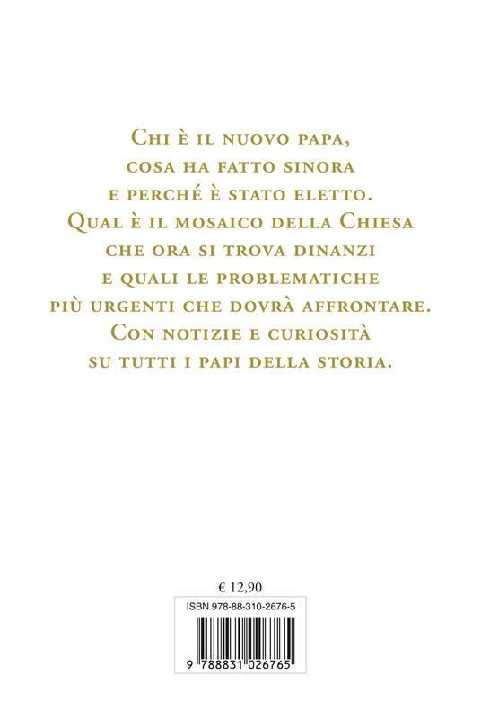 Papa Leone XIV. Il racconto del nuovo papa e le sfide che dovrà affrontare - Saverio Gaeta - 2