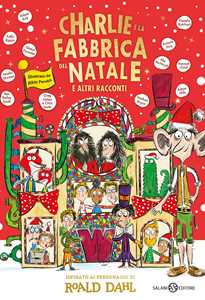 Libro Charlie e la fabbrica del Natale Roald Dahl Rikin Parekh