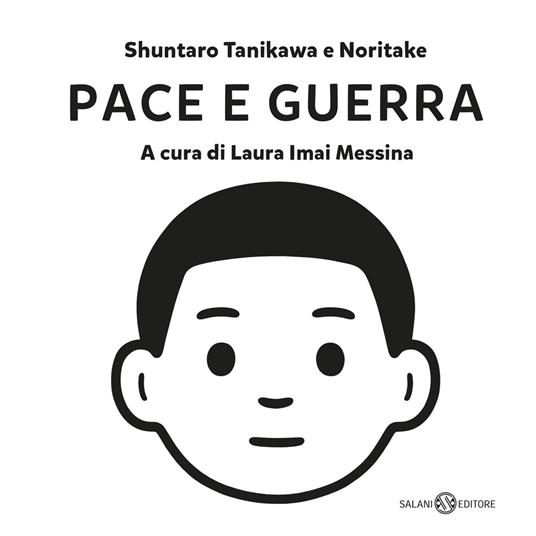 Pace e guerra - Shuntaro Tanikawa,Noritake - copertina