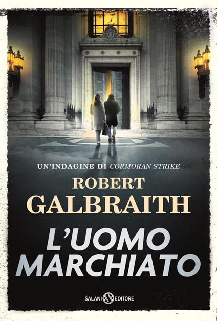 L' uomo marchiato. Un'indagine di Cormoran Strike - Robert Galbraith,Andrea Berardini,Laura Serra - ebook